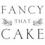 Fancy that Cake